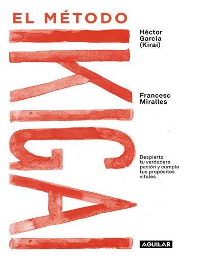 El método Ikigai. Despierta tu verdadera pasión y cumple tus propósitos vitales.jpg